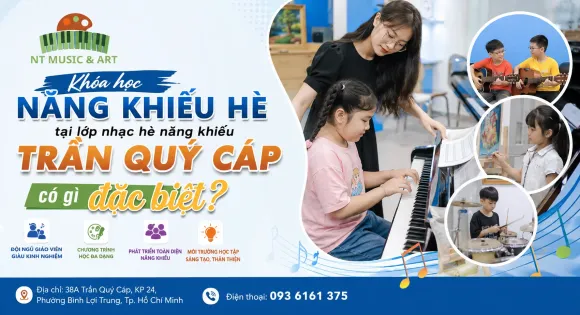 Top 5 lý do phụ huynh nên chọn lớp nhạc hè Bình Lợi Trung cho con